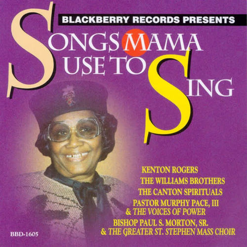 Songs Mama Use to Sing