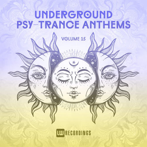 Underground Psy-Trance Anthems, Vol. 15