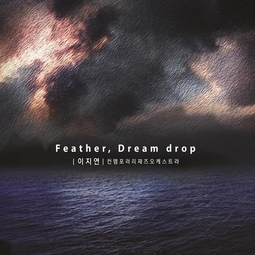 Feather, Dream drop