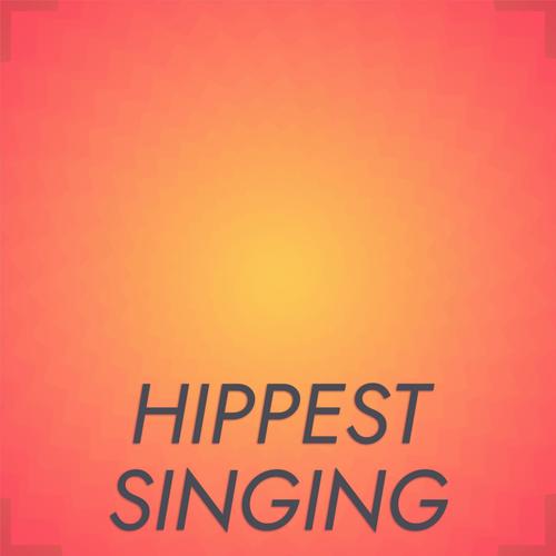 Hippest Singing