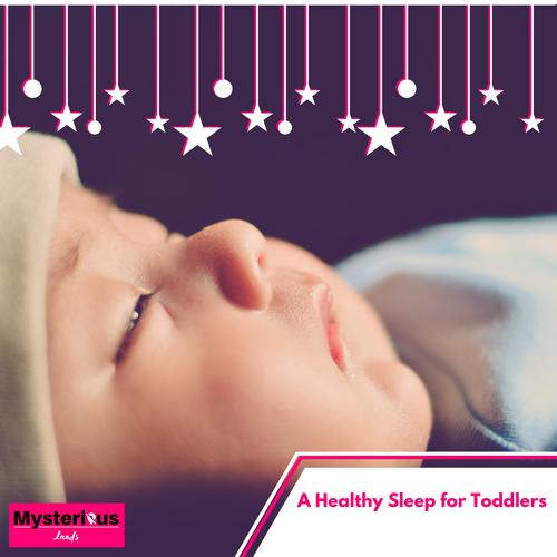 A Healthy Sleep for Toddlers