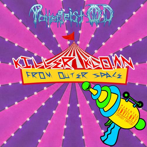 Killer Klown From Outer Space (Explicit)