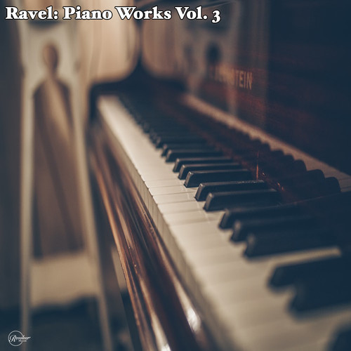 Ravel: Piano Works Vol. 3