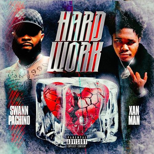 Hard work (feat. Xanman) [Explicit]