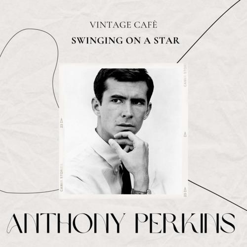 Vintage Cafè: Swinging on a Star