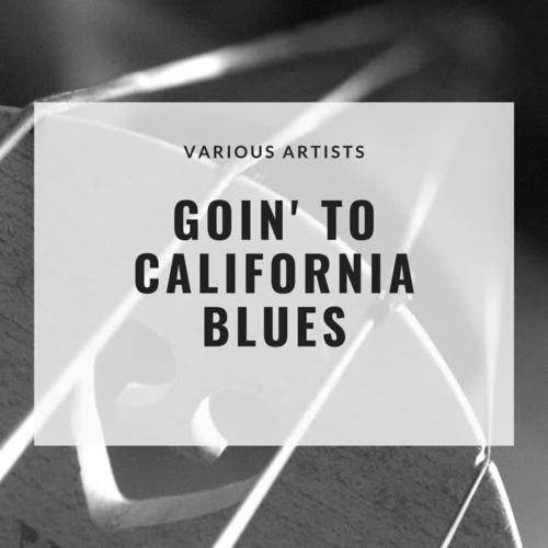 Goin' to California Blues