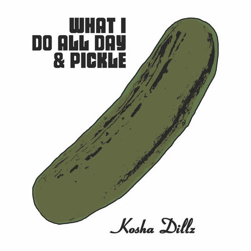 What I Do All Day And Pickle