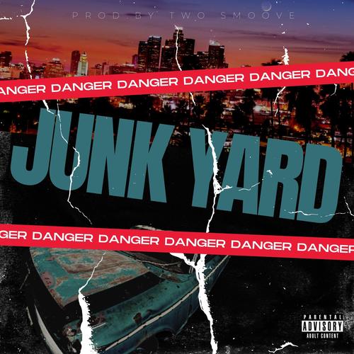 Junk Yard (Explicit)