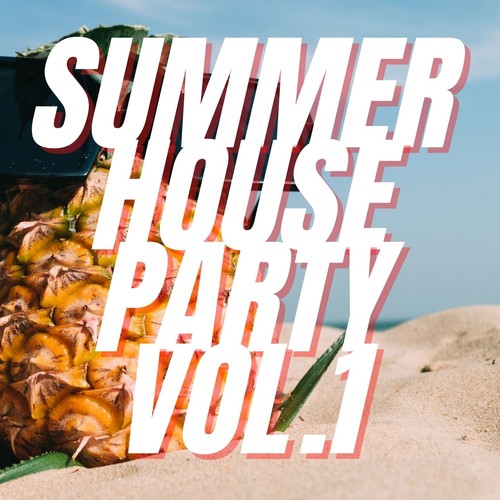 Summer House Party Vol.1