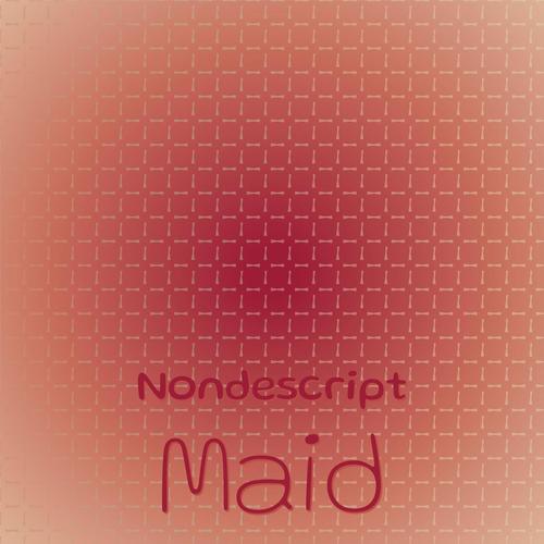 Nondescript Maid