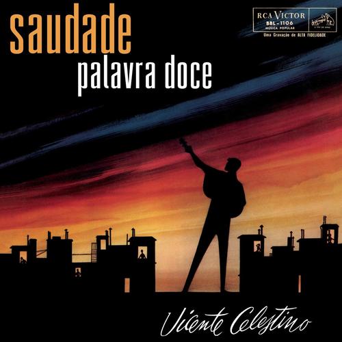 Saudade, Palavra Doce