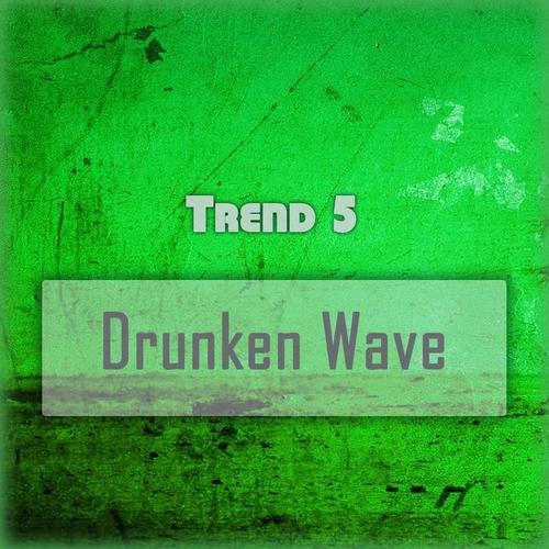 Drunken Wave