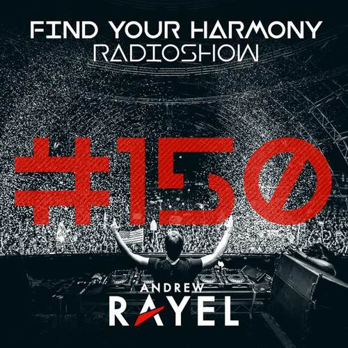 Find Your Harmony Radioshow #150 (Part 2) [Including Classic Mix By Andrew Rayel]