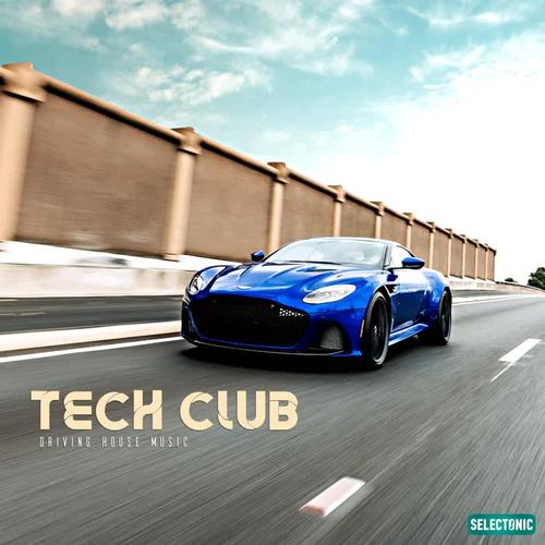 Tech Club: Driving House Music