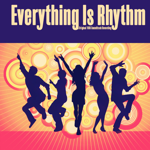 Everything Is Rhythm (Original Motion Picture Soundtrack)