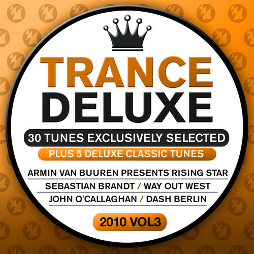 Trance Deluxe 2010, Vol. 3 (30 Tunes Exclusively Selected) [Plus 5 Delux  Classic Tunes]