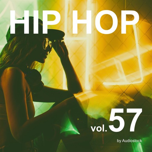 HIP HOP, Vol. 57 -Instrumental BGM- by Audiostock