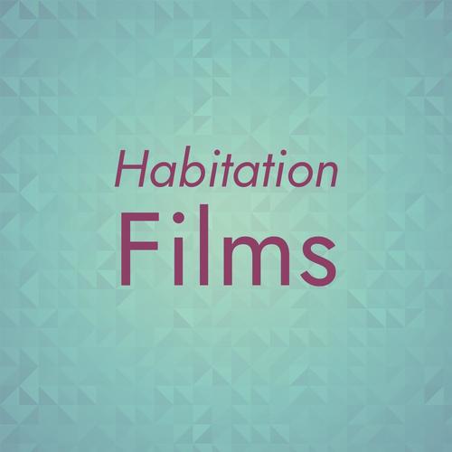 Habitation Films