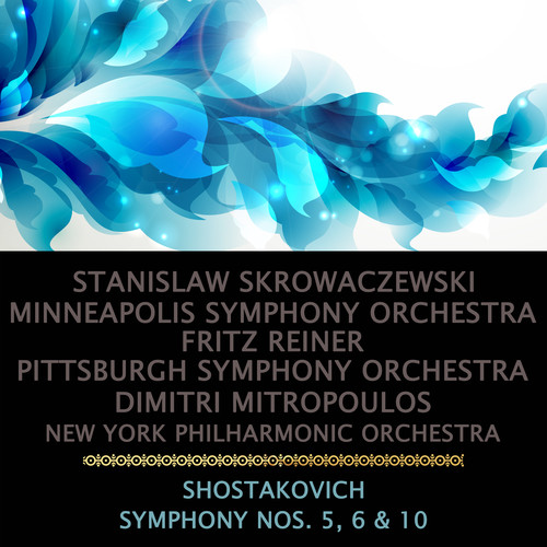 Shostakovich: Symphony, No. 5, 6 & 10