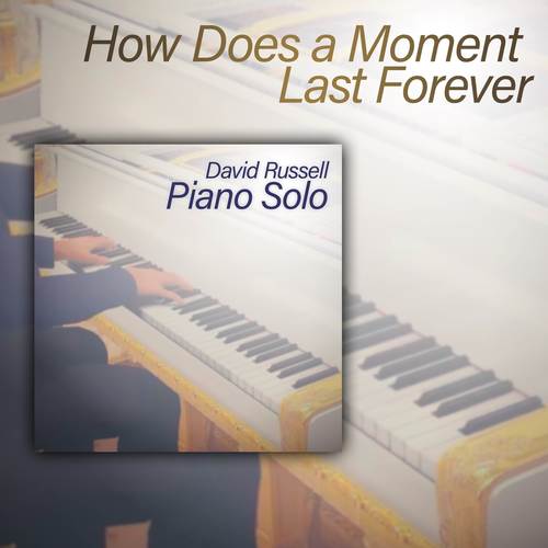 How Does a Moment Last Forever (from 