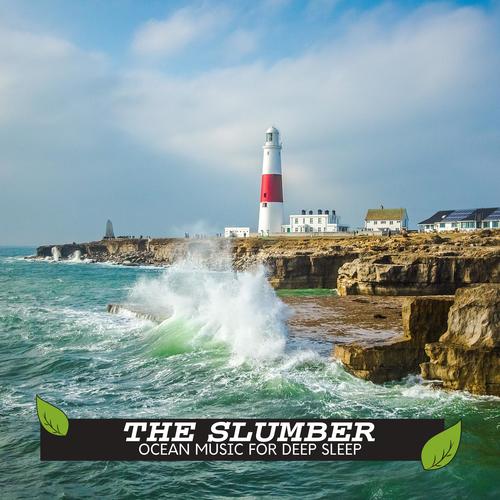 The Slumber - Ocean Music for Deep Sleep