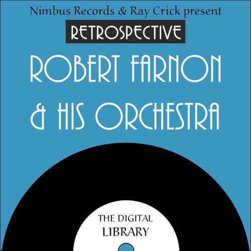 A Retrospective Robert Farnon & His Orchestra