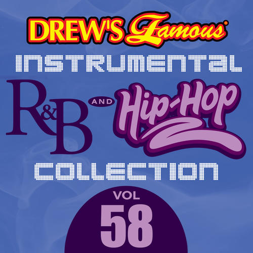 Drew's Famous Instrumental R&B And Hip-Hop Collection (Vol. 58)