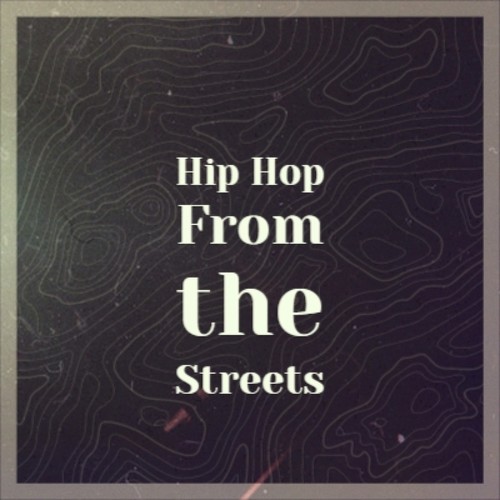 Hip Hop From the Streets