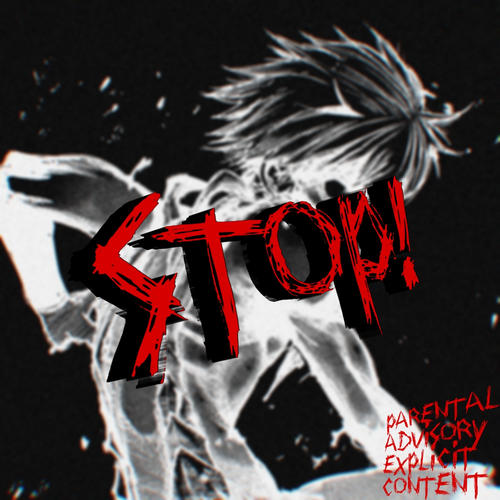 STOP! (Explicit)