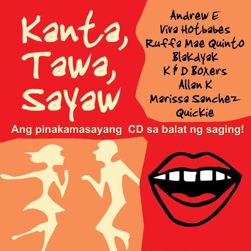 Kanta, Tawa, Sayaw