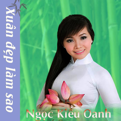 Xuân Đẹp Làm Sao