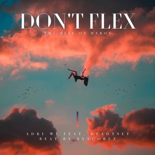 Don't Flex (Explicit)