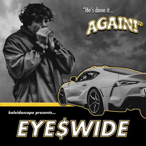 EYE$ WIDE (Explicit)