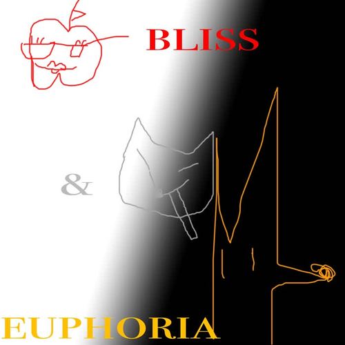 bliss & euphoria