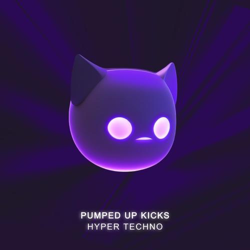 Pumped Up Kicks - Hyper Techno