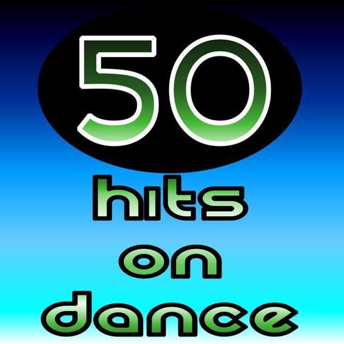 50 HITS ON DANCE