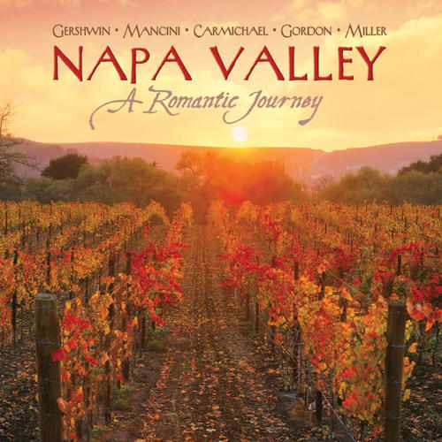 Napa Valley: A Romantic Journey