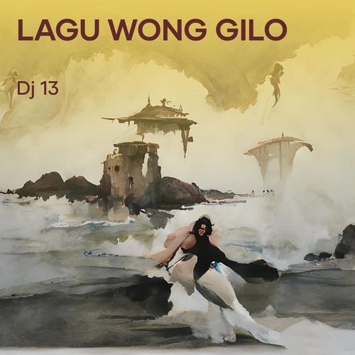 Lagu Wong Gilo (Remix)