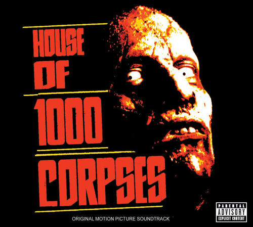 House Of 1000 Corpses (Explicit)