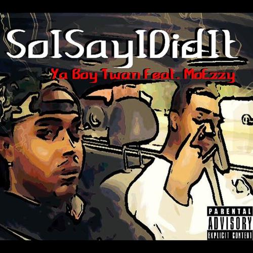 SoISayIDidIt Feat. MoEzzy (Explicit)