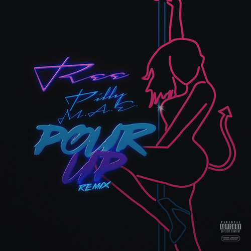 Pour up (Remix) [Explicit]