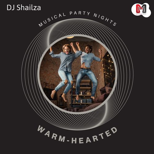 Warm-Hearted - Musical Party Nights