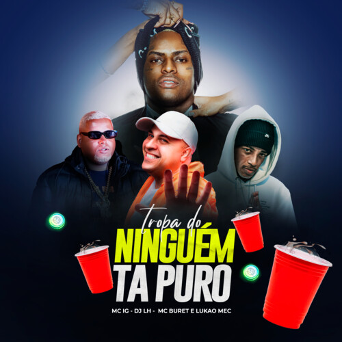 Tropa do Ninguém Tá Puro (Explicit)