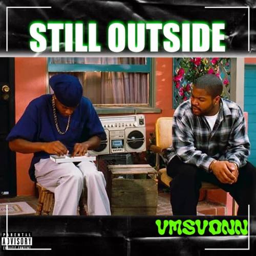 Still outside (Explicit)