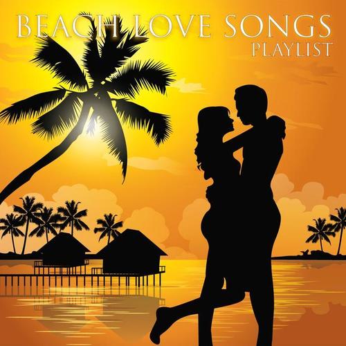 Beach Love Songs Playlist