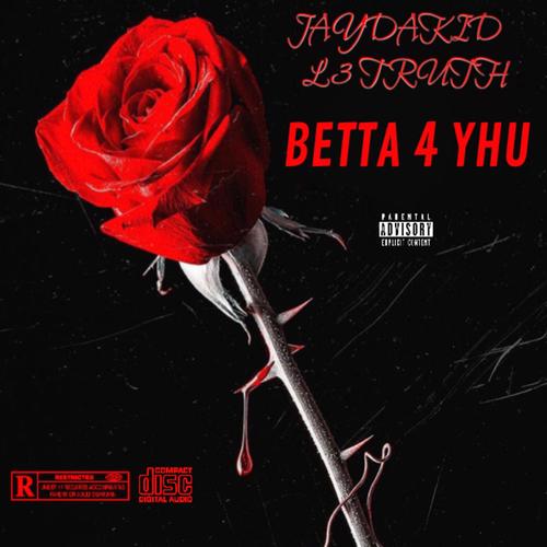 Betta 4 Yhu (Explicit)