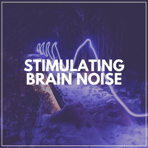 Stimulating Brain Noise