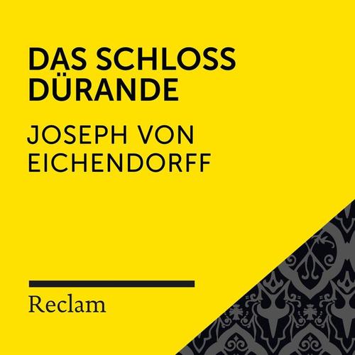 Eichendorff: Das Schloss Dürande (Reclam Hörbuch)