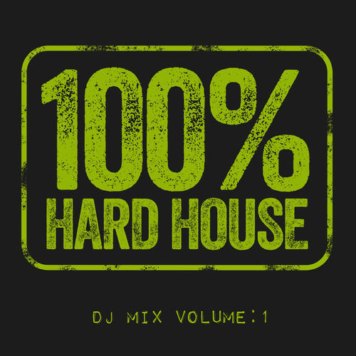 100% Hard House, Vol. 1