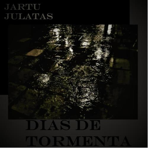 Días de Tormenta 2016 (feat. Jartu) (Explicit)